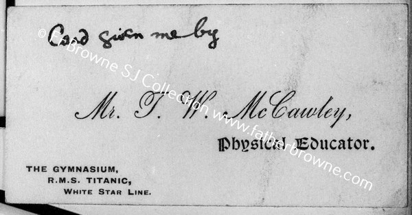 CARD OF MR MC CAULEY FROM GYMNASIUM OF THE TITANIC
